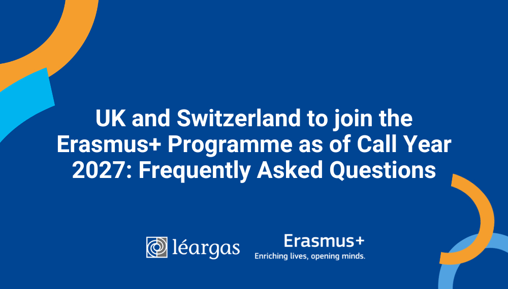 UK and Switzerland to join the Erasmus+ Programme as of Call Year 2027: Frequently Asked Questions